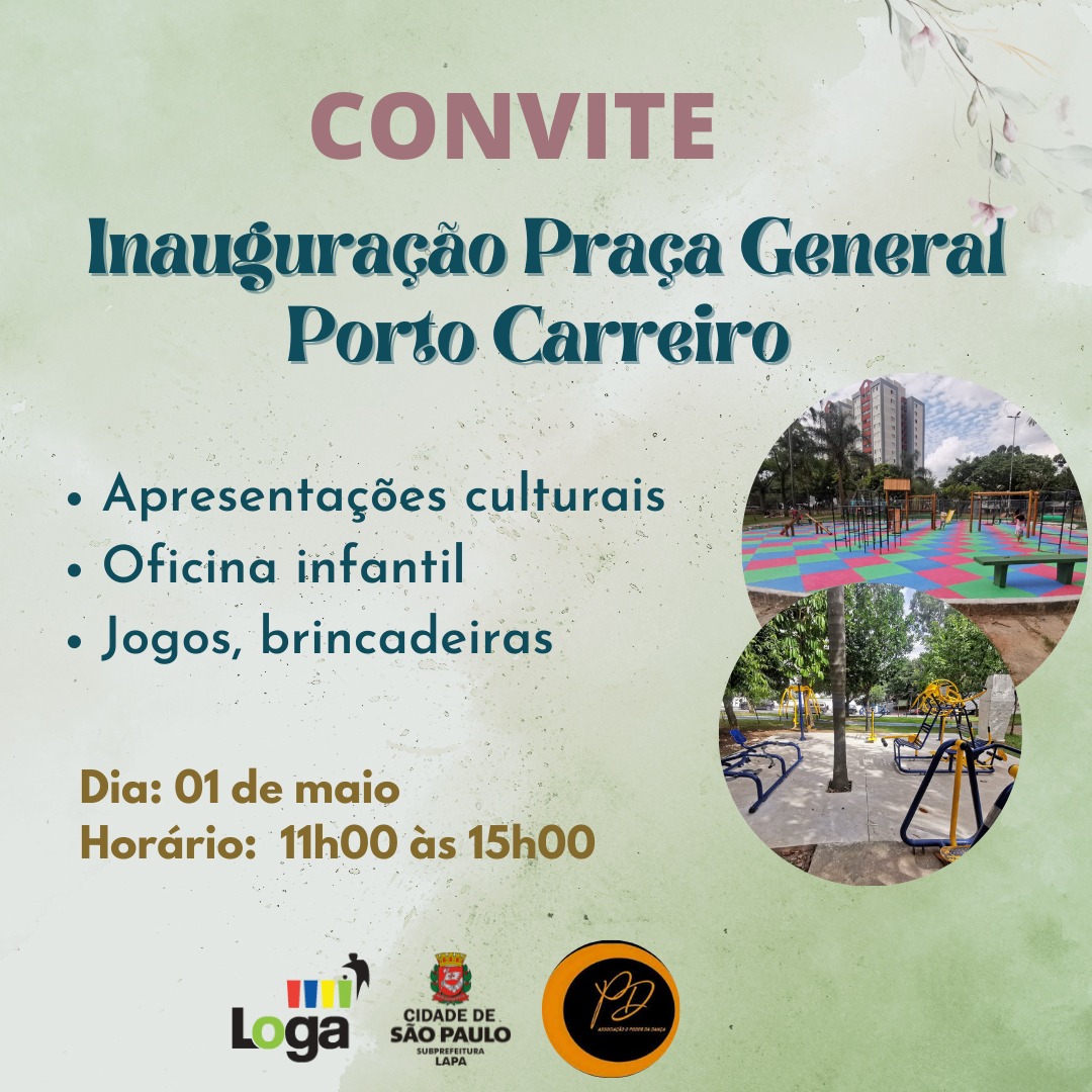 Subprefeitura Lapa realiza inauguração da Praça General Porto Carreiro